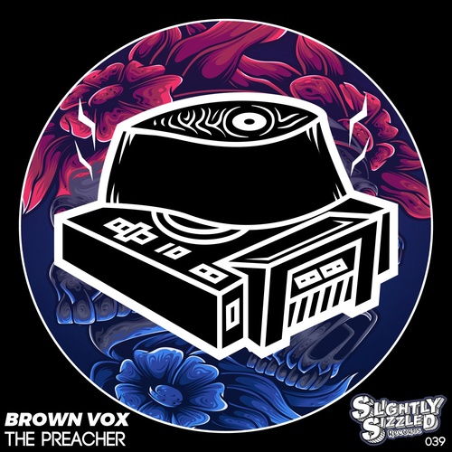 Brown Vox - The Preacher [SIZZLED039]
